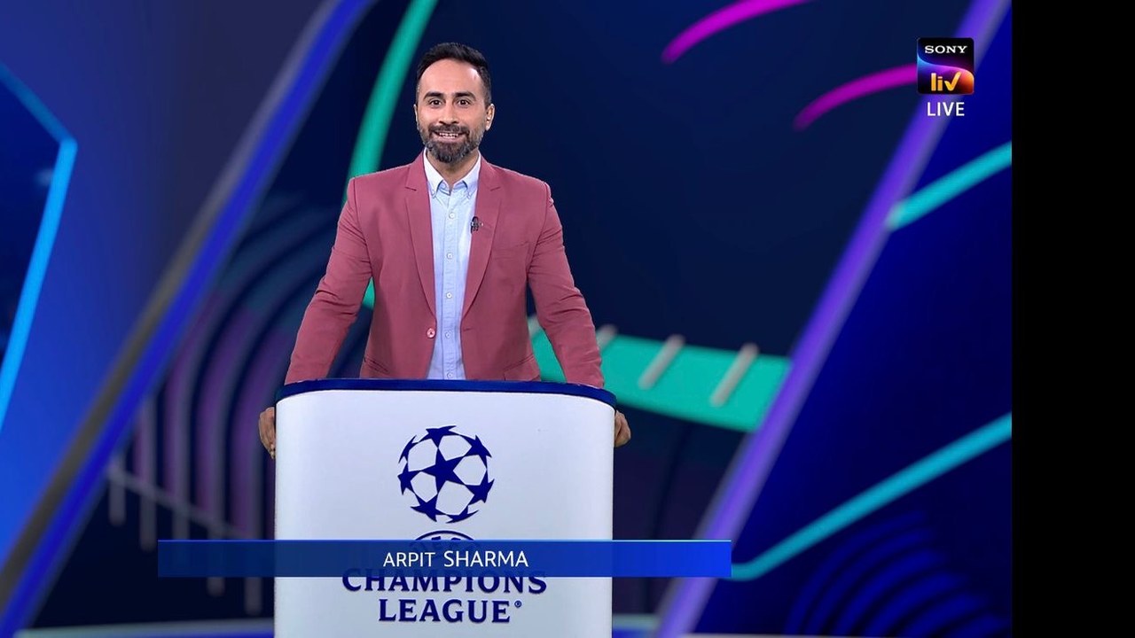 Arpit Sharma presenting UEFA Champions League coverage for Sony Sports Network